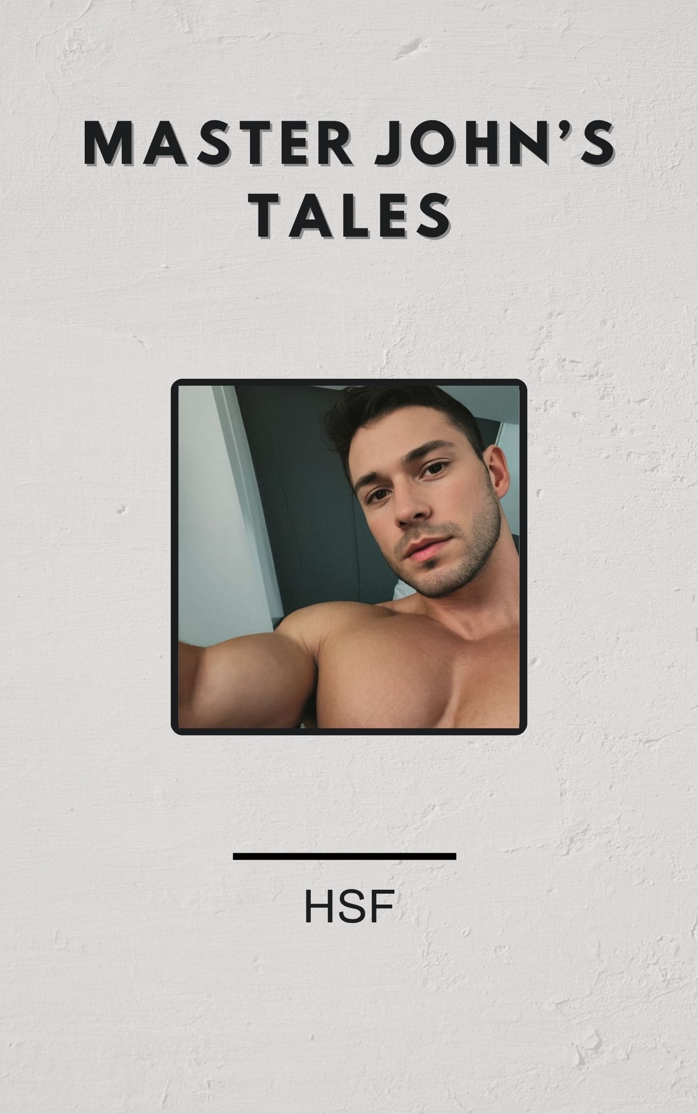 Master John's Tales (sub #1: Chapter 1)